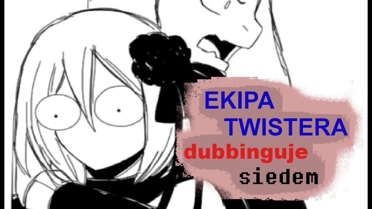 Ekipa Twistera Dubbinguje 7: Undertale