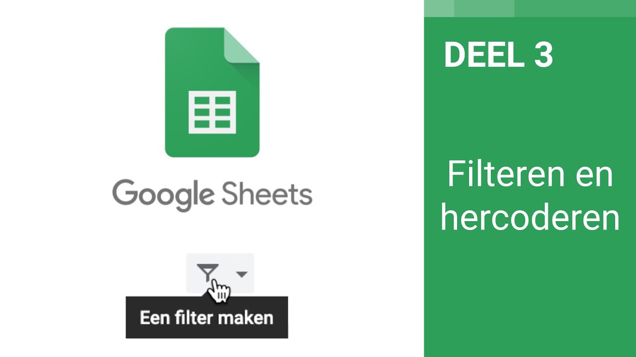 GOOGLE SPREADSHEETS #3 | Filteren en hercoderen