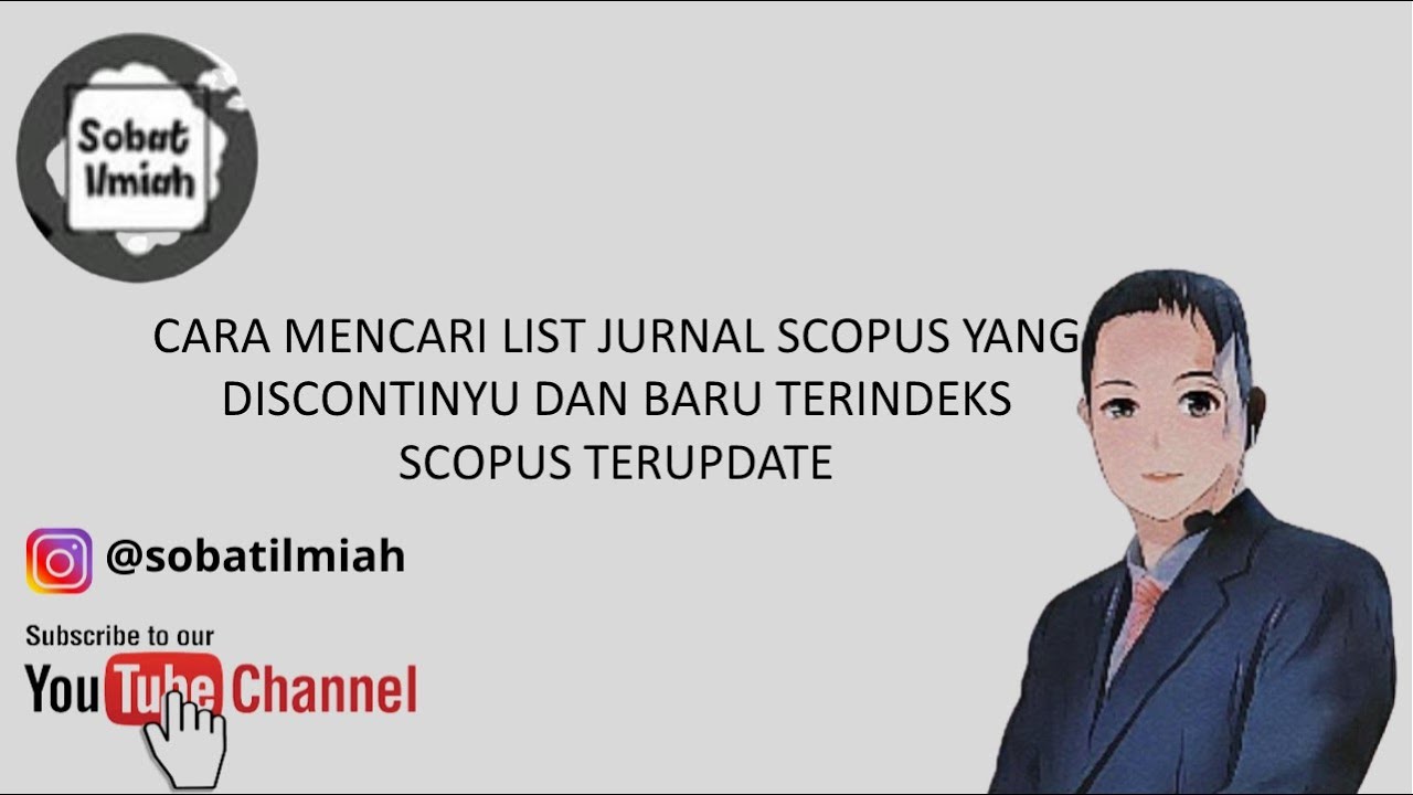 CARA MENCARI LIST JURNAL SCOPUS YANG DISCONTINYU DAN BARU TERINDEKS SCOPUS TERUPDATE
