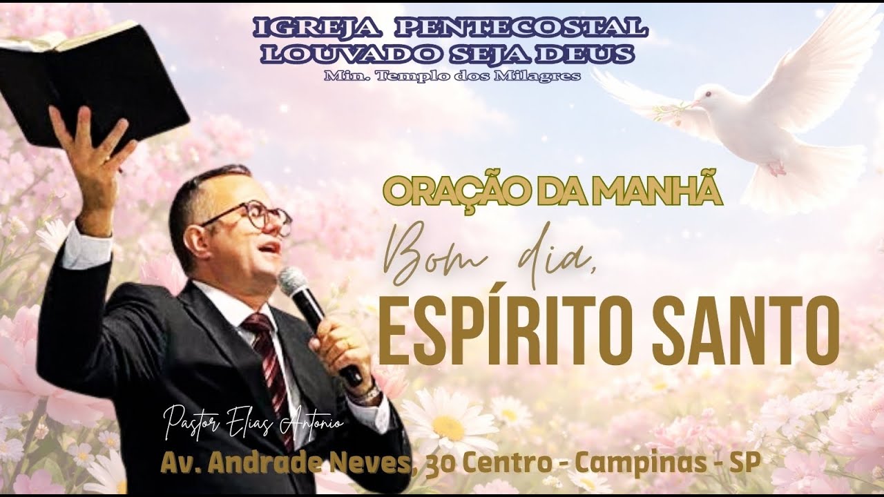 ORAÇÃO DA MANHÃ - 26/02/2026 - BOM DIA ESPÍRITO SANTO - PASTOR ELIAS ANTONIO