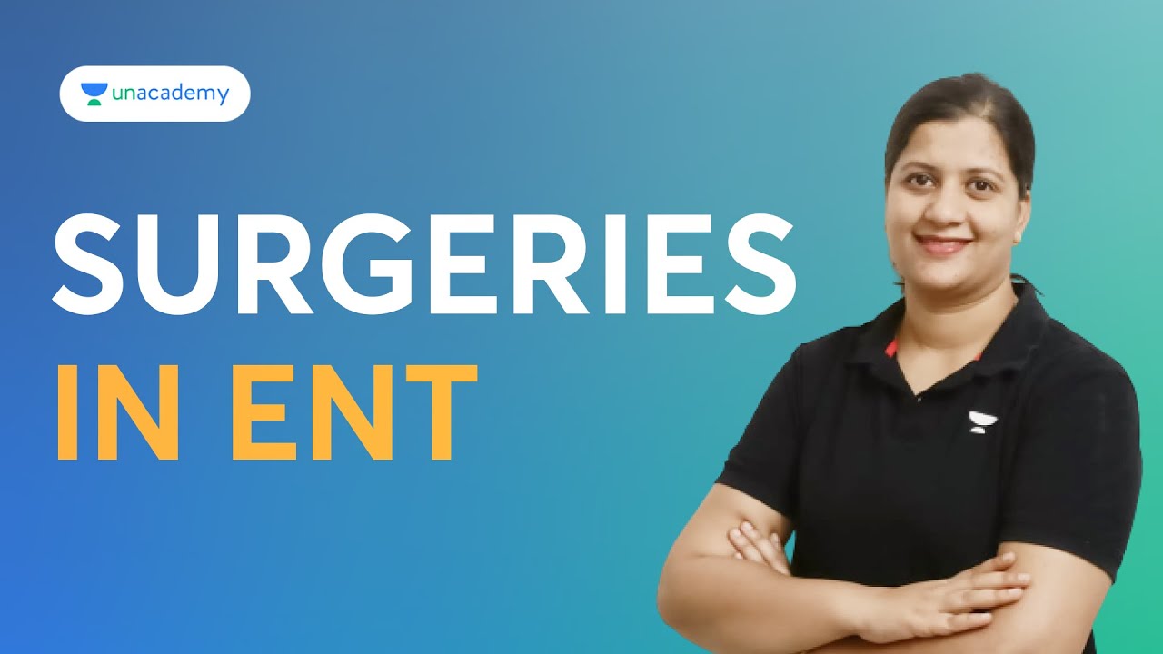 Surgeries in ENT for NEET PG and FMGE 2023 | Dr Vyshnavi Jajee