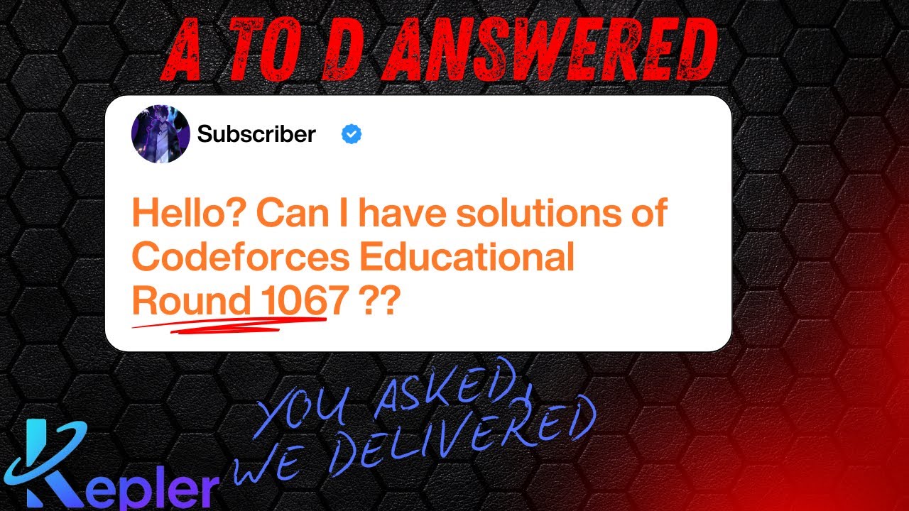 Codeforces Educational Round 1067 – Full Solutions (A to D) | You Asked, We Delivered
