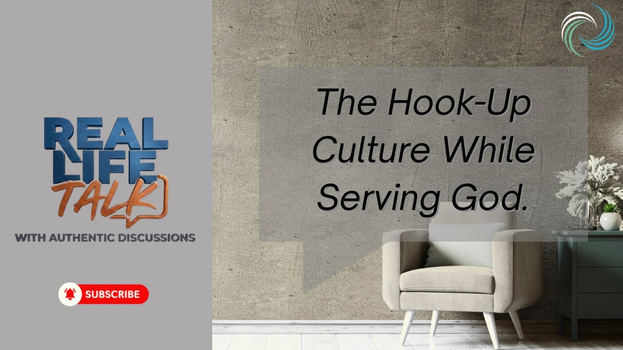 The Hook up Culture While Serving God
