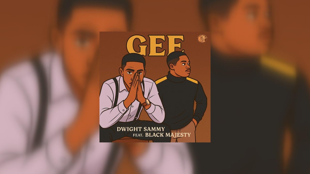 Dwight Sammy Gee ft Black Majesty