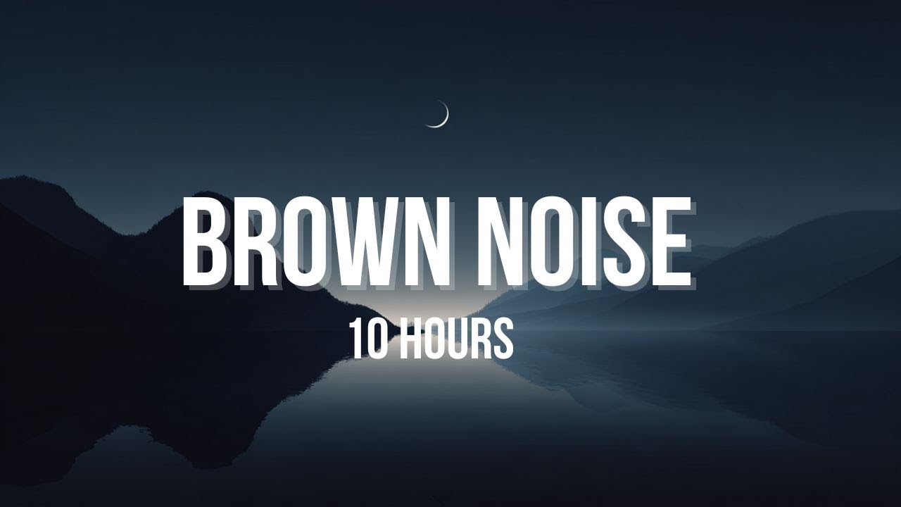 Brown Noise for Deep Sleep 10 Hours  Dark Screen  Block Noise, Calm Mind, Relax