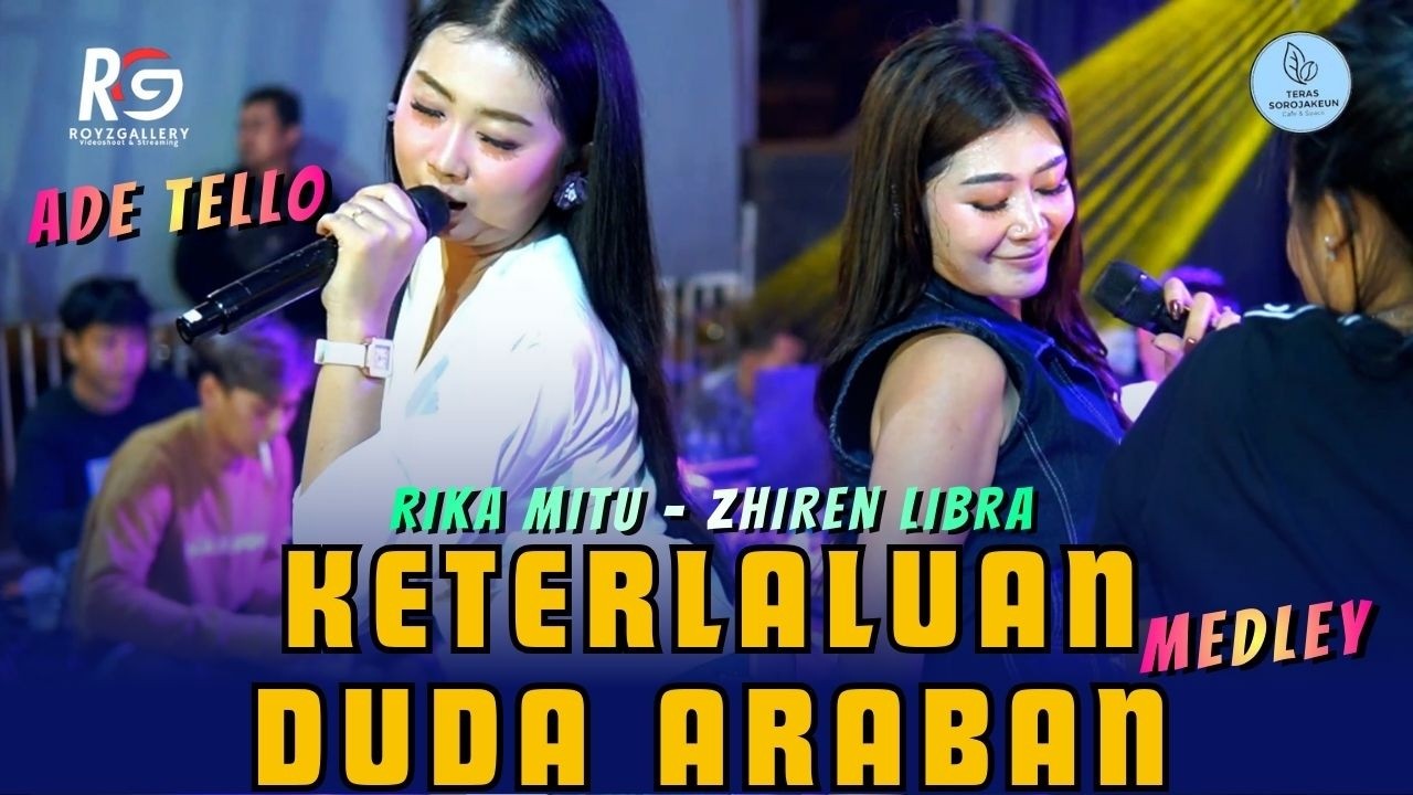 KETERLALUAN Medley DUDA ARABAN - ADE TELLO X RIKA MITU Ft ZHIREN 