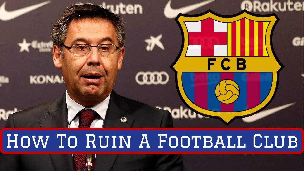 How Josep Bartomeu Ruined FC Barcelona