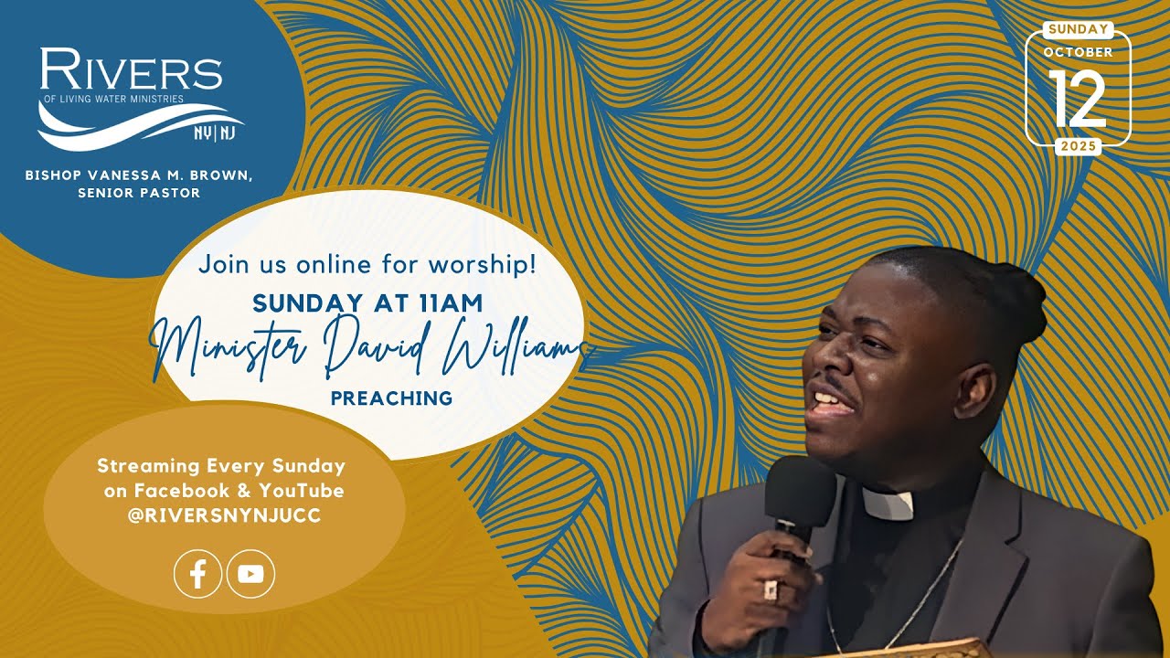 Rivers of Living Water Ministries NY NJ United Church of Christ (UCC) Sunday Morning Worship