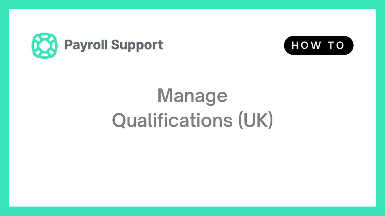 Payroll Settings: Qualifications (UK)