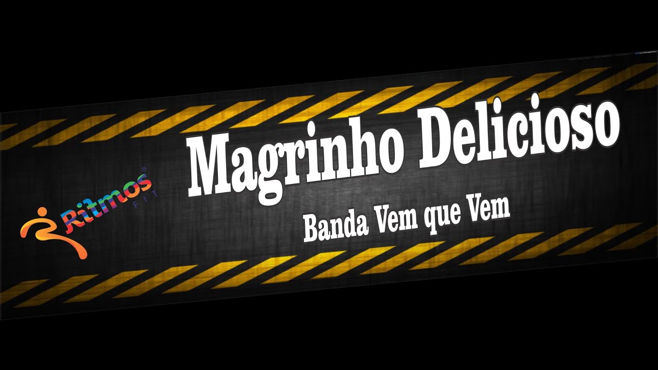 Magrinho delicioso - Banda vem que vem - Ritmos Fit - Coreografia