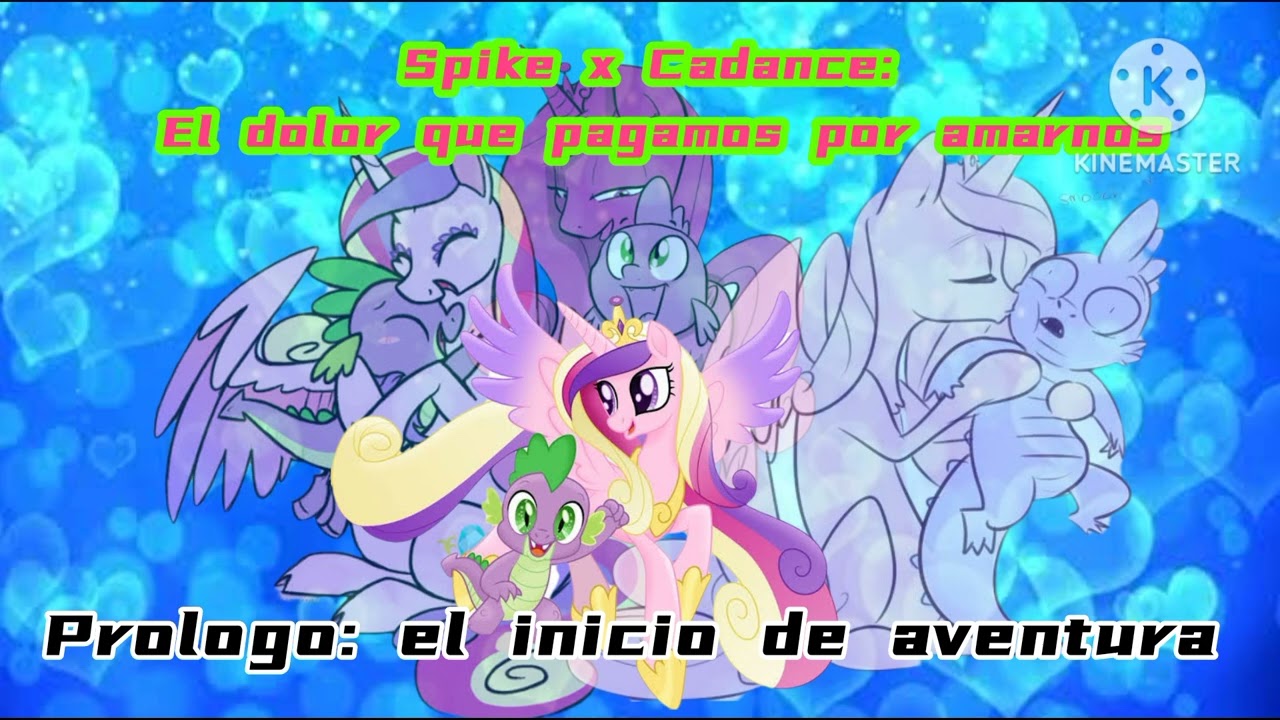 Prólogo: el inicio de la aventura [Spike x Cadance: El dolor que pagamos por amarnos] mlp fanfic