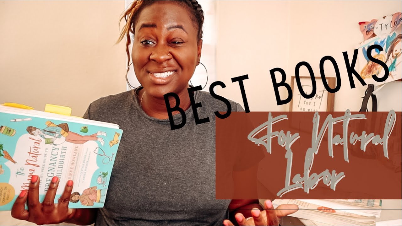 Best Books to Prepare You For A Natural Labor