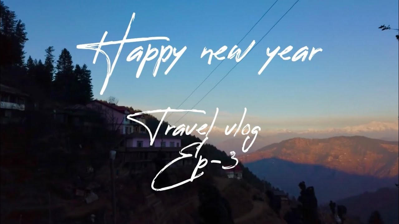 Ep-3 Narkanda vlog | New year | 2022 | Himachal