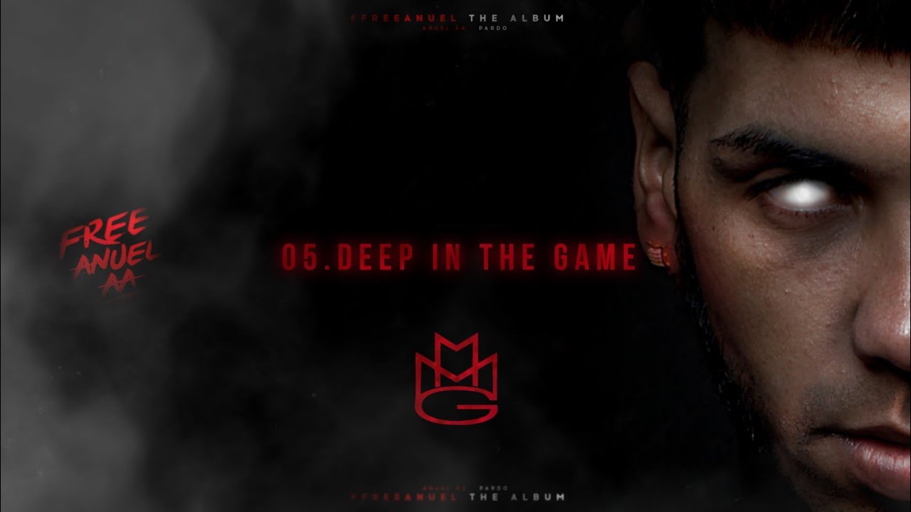 05.Anuel AA Ft Rick Ross - Deep In The Game | #Freeanuelthealbum