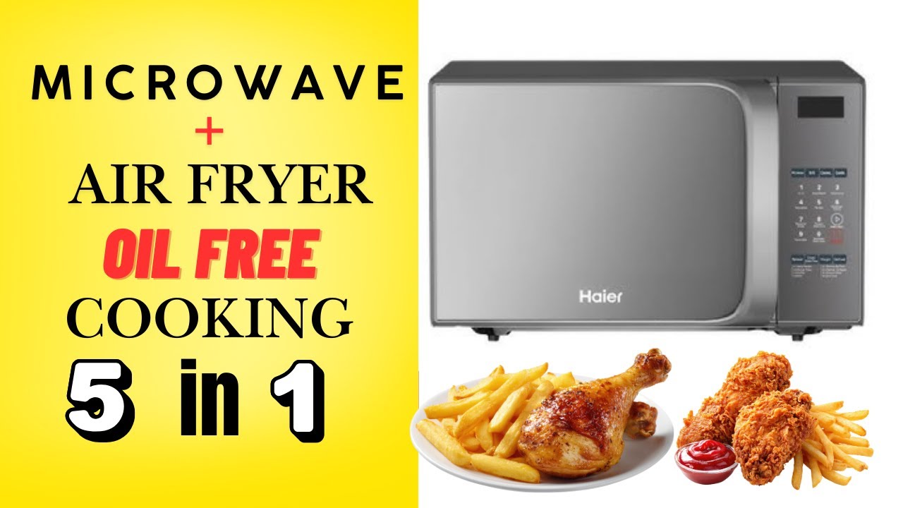 Haier Microwave Plus Air Fryer Oil Free Cooking HMW 30AFS, HMW 30AFR Unboxing and review