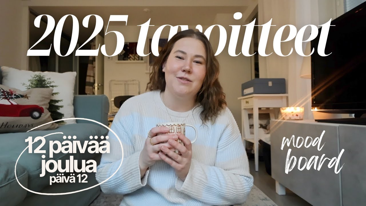 Vuoden 2025 tavoitteet ja mood board ✨🎄 12 päivää joulua 2024
