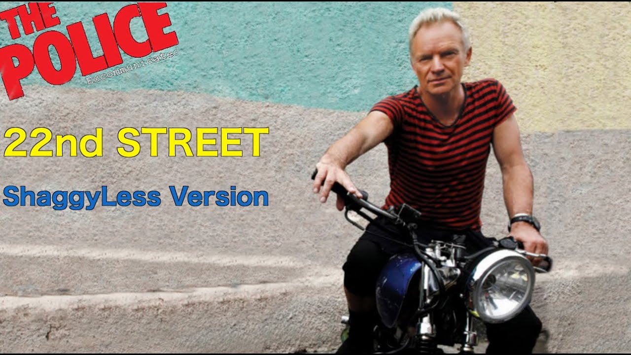 Sting - 22nd Street (ShaggyLess Version)