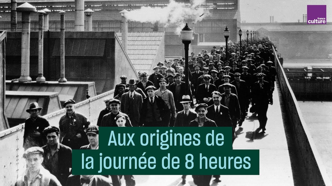 Aux origines de la journée de 8 heures - #CulturePrime