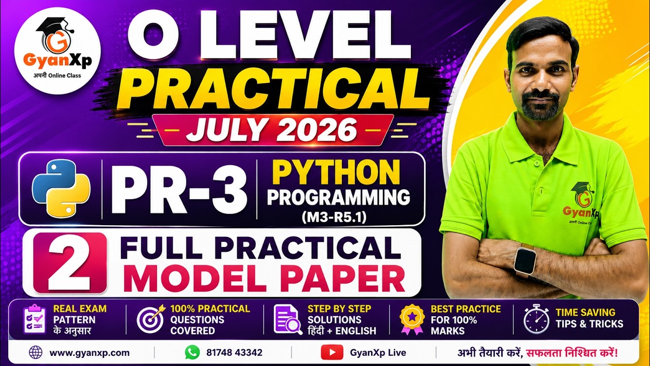 O Level PR-3 Python Programming | July 2026 Practical | 2 Full Model Paper | GyanXp