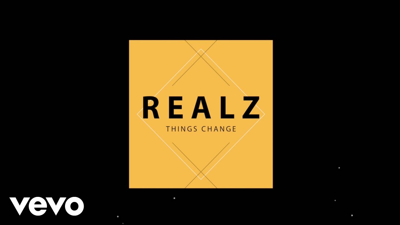 Realz - Things Change (Official Lyric Video) ft. Geovarn