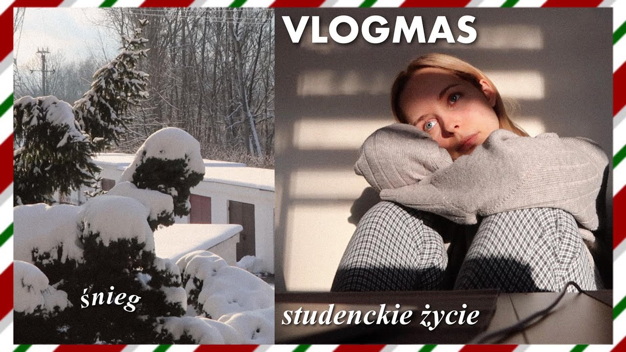 VLOGMAS // studenckie życie i śnieg ❄️