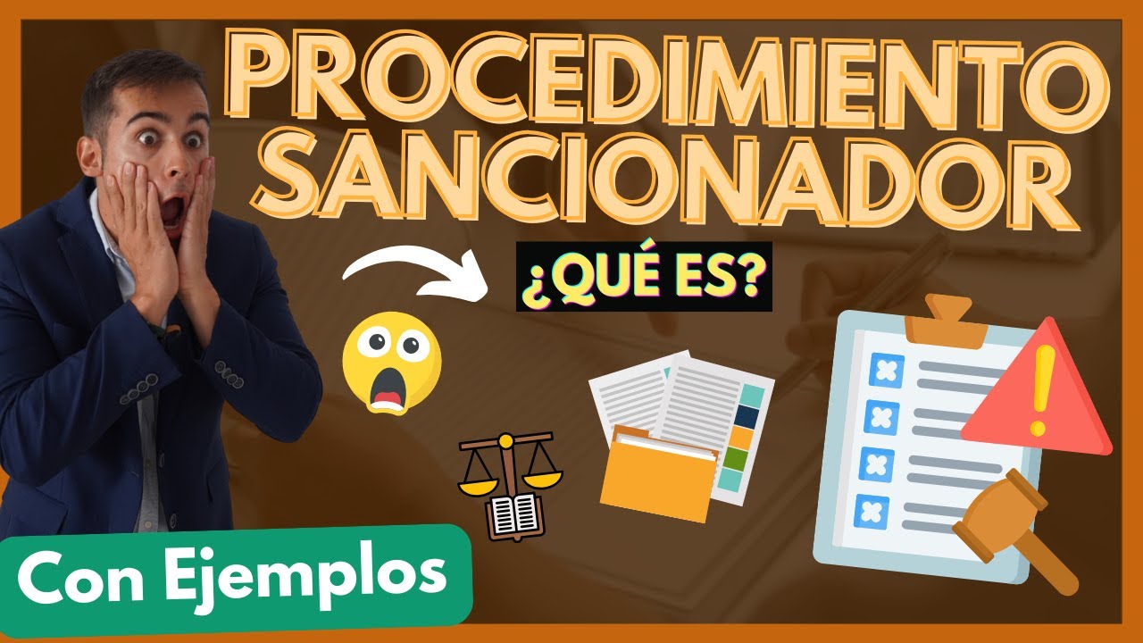 ➡️ PROCEDIMIENTO SANCIONADOR en el DERECHO ADMINISTRATIVO【TODO en 5 PASOS con EJEMPLOS]