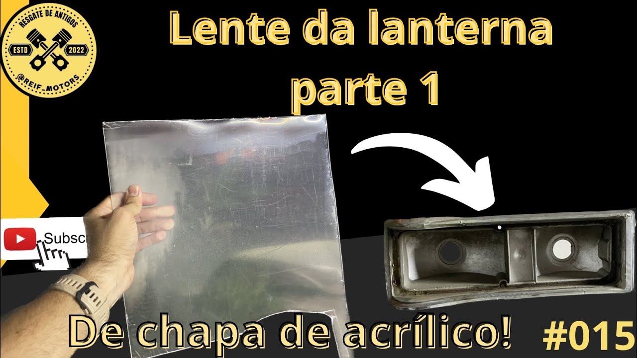 Fazendo a lente da lanterna traseira do carro (Polara) com chapa de acrílico. Parte 1.