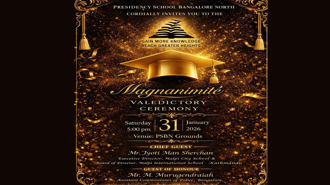 Magnanimite | Valedictory Ceremony | Presidency School Bangalore North | LIVE