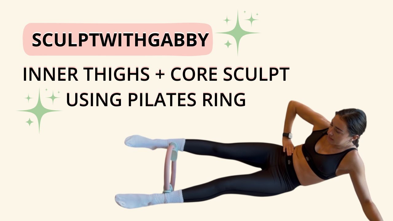 Pilates Inner thighs & Obliques | 30 minutes with Pilates Ring