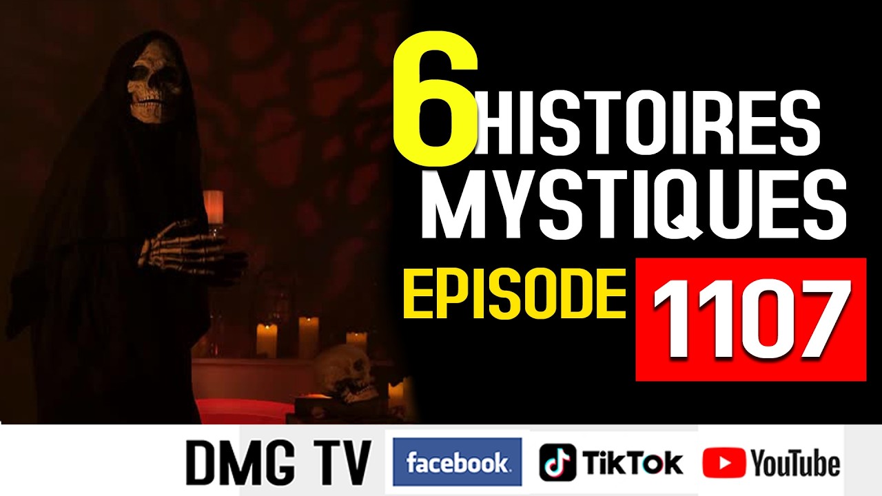 10 Histoires mystiques &Eacute;pisode 1107(06 histoires) DMG TV