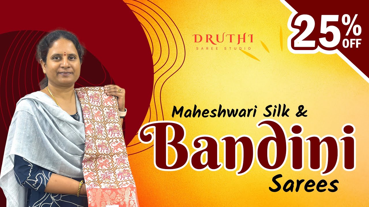 Maheshwari Silk & Bandini Sarees | Flat 25% Off Elegant Collection @ Druthi Sarees Nagole Hyderabad