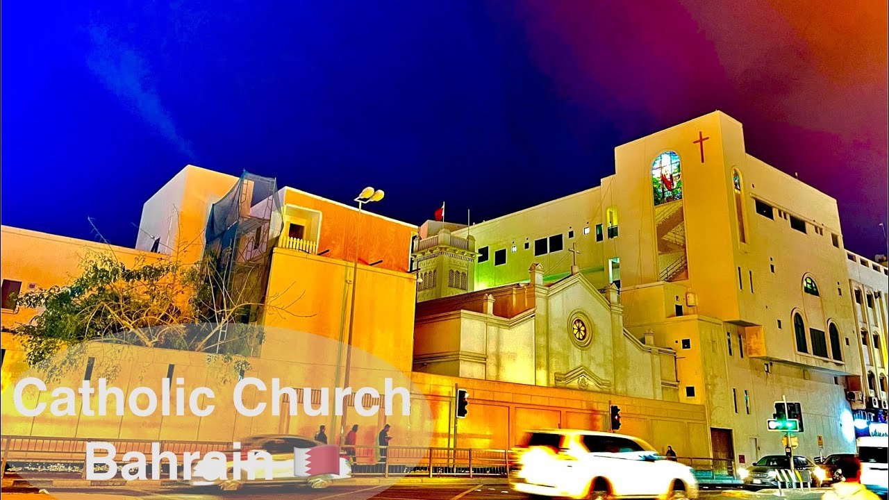 First Roman Catholic Church Bahrain. Sacred Heart Church Manama Bahrain 🇧🇭