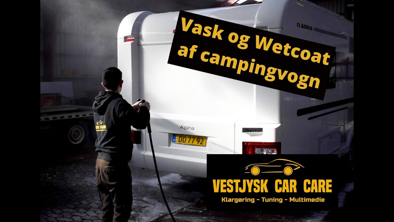 Vask og Wetcoat af Campingvogn