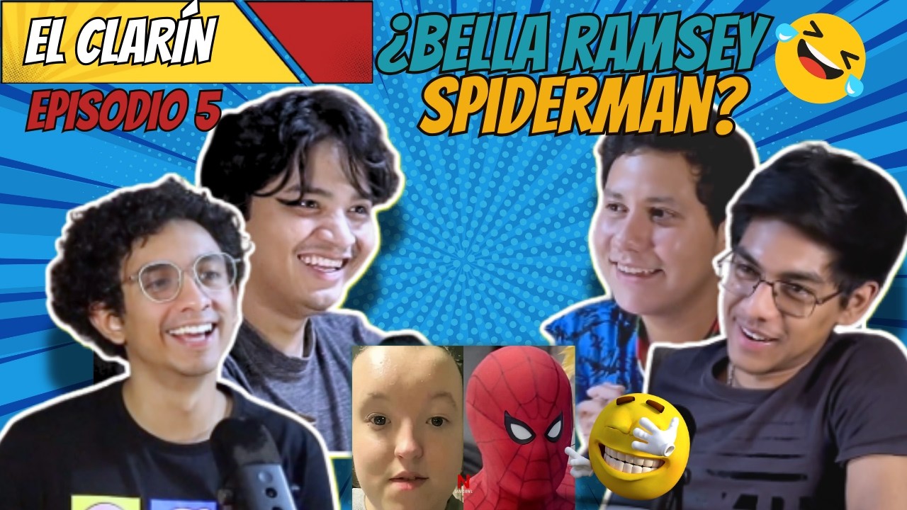 ¿Bella Ramsey será Spiderman? | El Clarín | Episodio 5