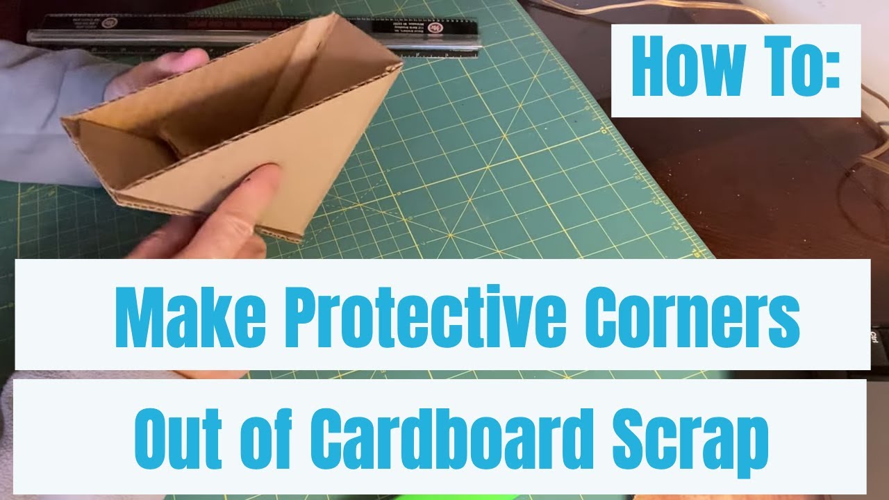 How to:  Make corners protectors for shipping paintings and other items