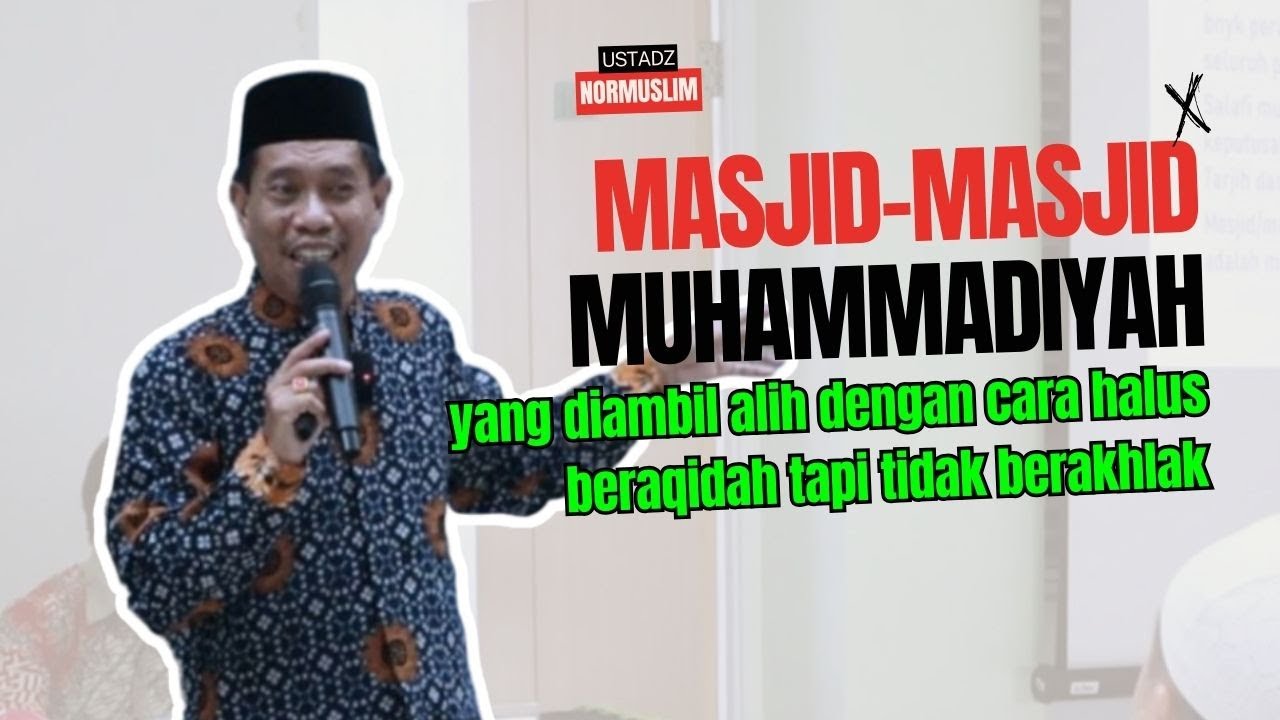 Masjid Muhamamdiyah Yang Berhasil Diambil Alih Kelompok Salafi Tapi Tidak Lama ~ Ust. Normuslim