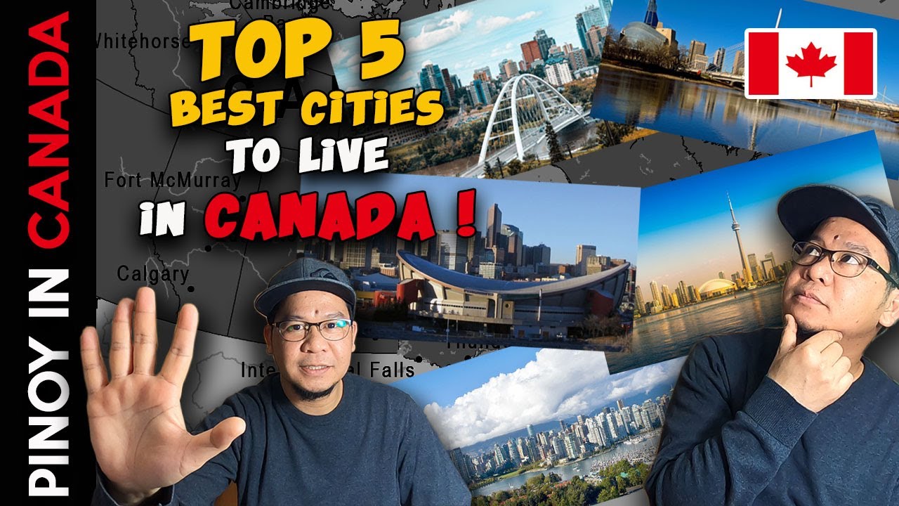 TOP 5 BEST CITIES to LIVE in CANADA for FILIPINOS | SAAN ba MAGANDA TUMIRA sa CANADA?