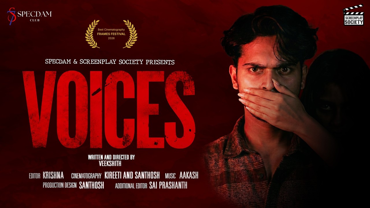 VOICES (2026) | SHORT FILM | SPECDAM AU | SCREENPLAY SOCIETY | 4K | 
