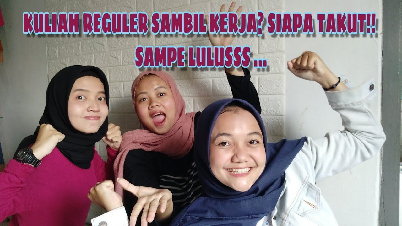 Cerita Mahasiswa Kuliah Reguler sambil Kerja di Situasi Saat Ini...