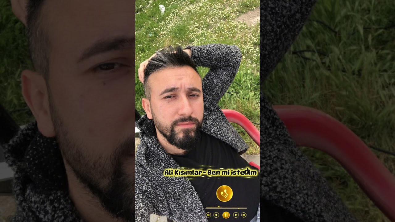 Ali kısımlar - Ben mi istedim . 