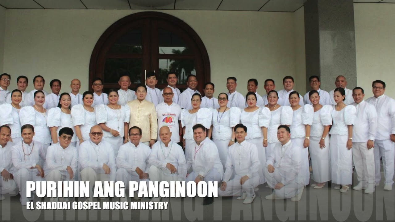 Purihin ang Panginoon - ESGMM (El Shaddai Gospel Music Ministry)