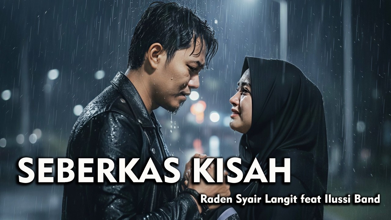 Raden Syair Langit feat Ilussi Band - Seberkas Kisah (Pop Version)