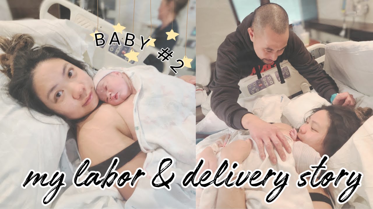 becoming a mom of two | LABOR & DELIVERY  STORY 