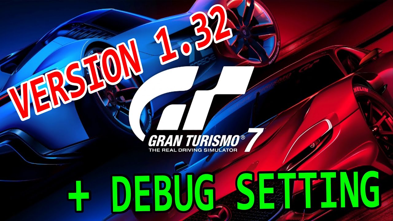 GRAN TURISMO 7 Update Version 1.32 By opoisso893