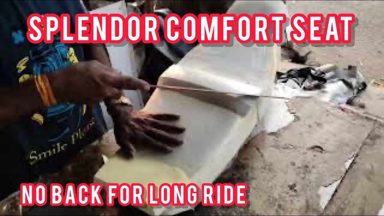 Hero Splendor BS6 Bucket seat | The seat is made according to the height and weight of the customer