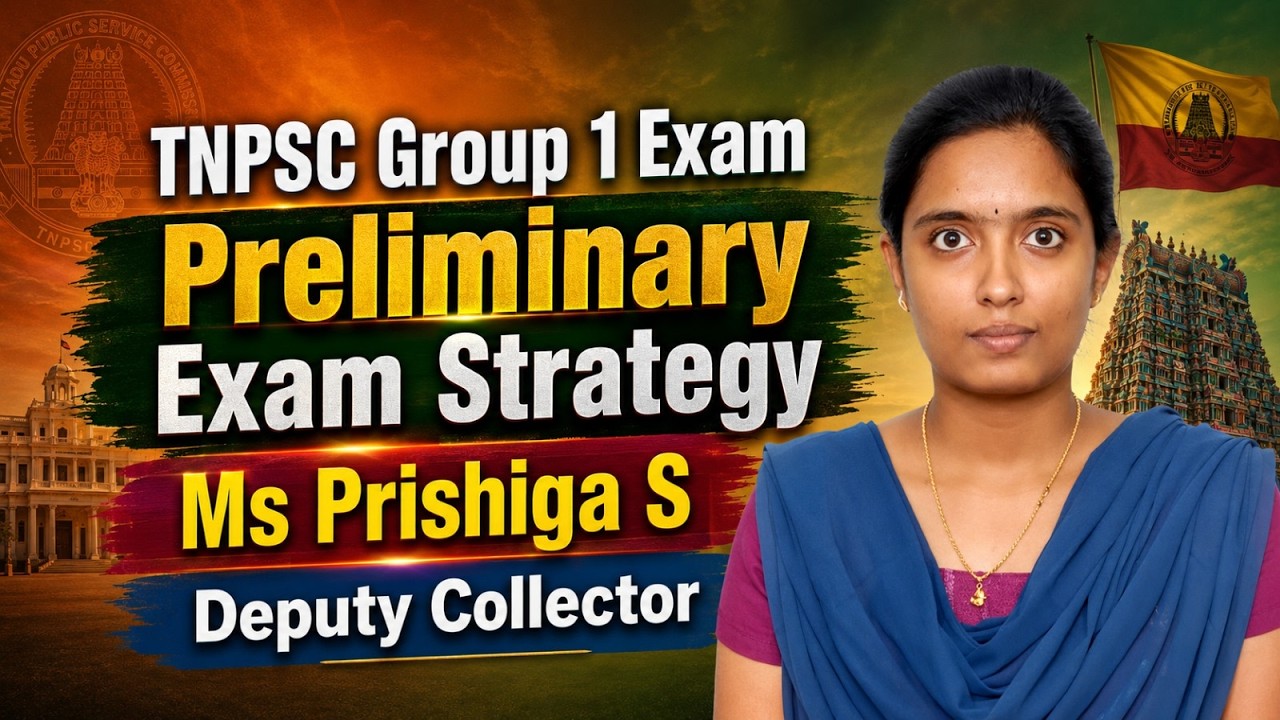 TNPSC Group 1 Exam | 2025 Exam | Deputy Collector | Prishiga.S | Preliminary Exam Strategy | Tips