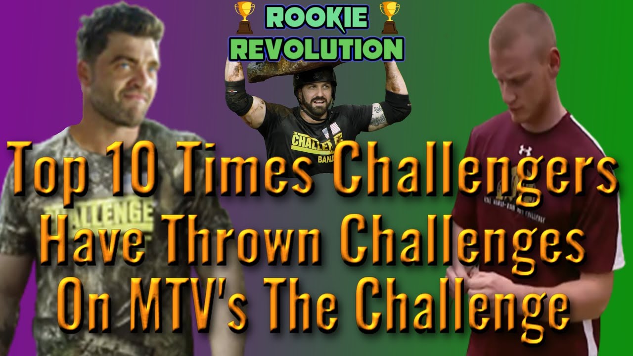 Top 10 Times Challengers Have Thrown Challenges on MTV's The Challenge