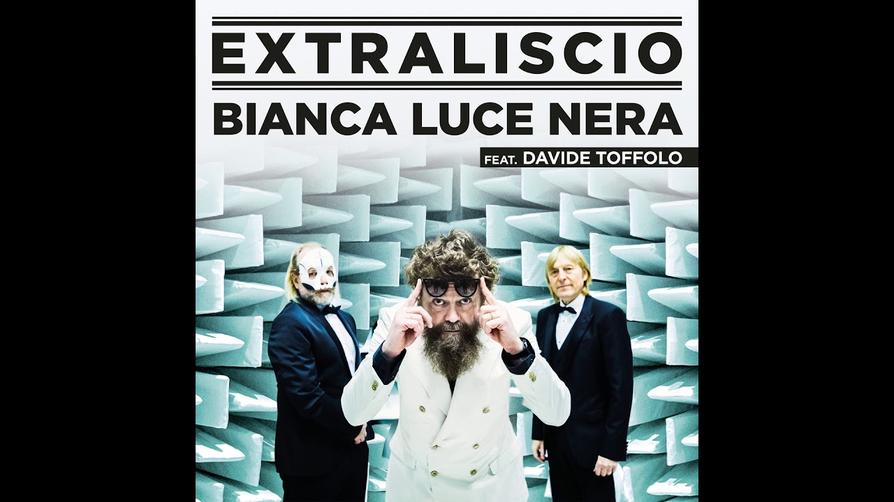 BIANCA LUCE NERA - EXTRALISCIO FEAT DAVIDE TOFFOLO - SANREMO 2021