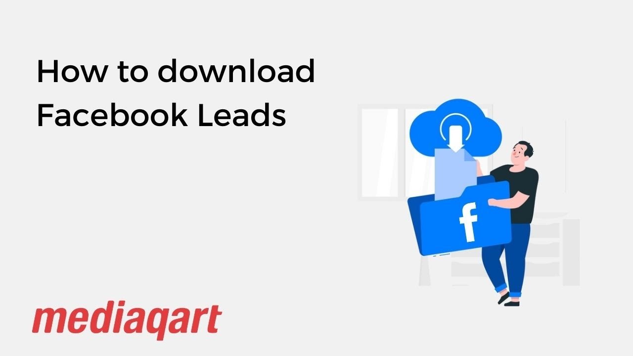 How to Download Facebook Leads