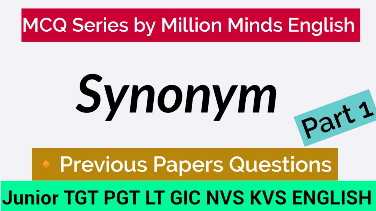 Synonym ||Synonym from Previous Papers ||Antonym Synonym|| English Vocabulary || Synonym in Hindi ||
